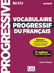Vocabulaire Progressif du Français. Niveau B2-C1.1, avancé, 3e édition