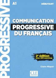 Communication progressive du francais. Niveau débutant. A1